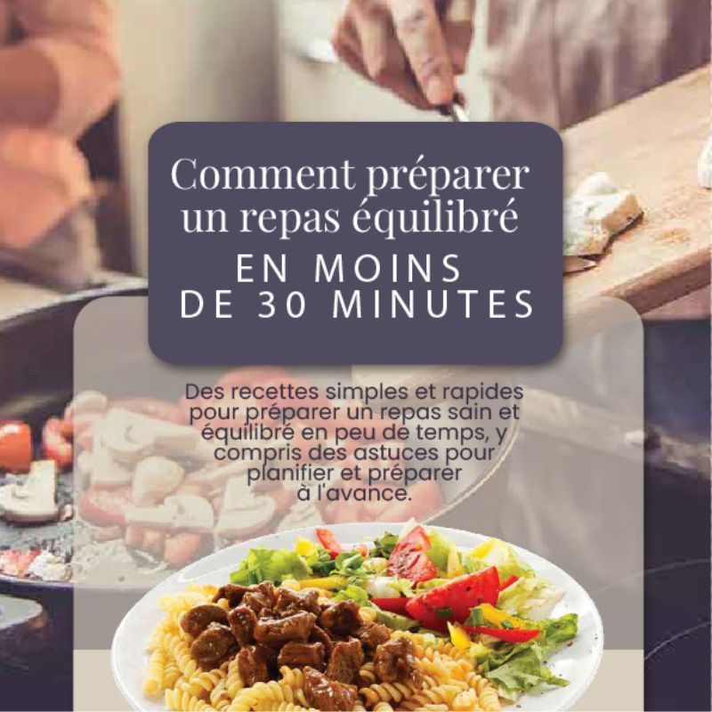 Ebook - Comment préparer un repas équilibré en moins de 30 minutes | KitchyGoods